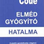 Elméd gyógító hatalma